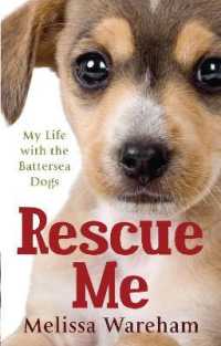 Rescue Me : My Life with the Battersea Dogs
