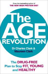 The Age Revolution : The drug-free plan to stay fit, young and healthy