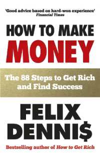 How to Make Money : The 88 Steps to Get Rich and Find Success
