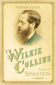 Wilkie Collins: a Life of Sensation -- Hardback