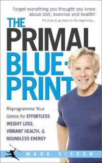 The Primal Blueprint : Reprogramme your genes for effortless weight loss, vibrant health and boundless energy