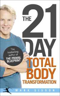 The 21-Day Total Body Transformation : A Complete Step-by-Step Gene Reprogramming Action Plan