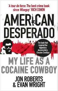 American Desperado : My life as a Cocaine Cowboy