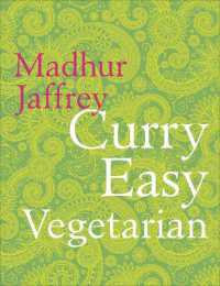 Curry Easy Vegetarian : 200 recipes for meat-free and mouthwatering curries from the Queen of Curry
