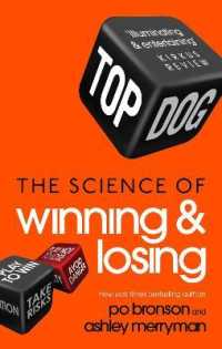 Top Dog : The Science of Winning and Losing