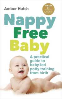 Nappy Free Baby : A practical guide to baby-led potty training from birth