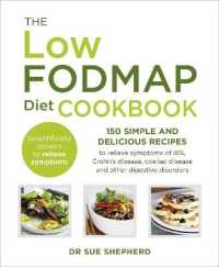 The Low-FODMAP Diet Cookbook : 150 simple and delicious recipes to relieve symptoms of IBS, Crohn's disease, coeliac disease and other digestive disorders