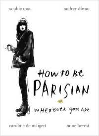 How to Be Parisian : Wherever You Are