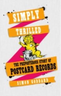 Simply Thrilled : The Preposterous Story of Postcard Records