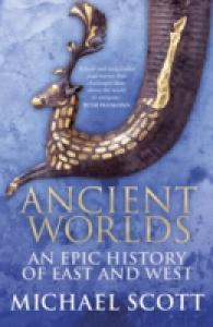 Ancient Worlds: An Epic History of East and West
