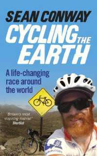 Cycling the Earth : A Life-changing Race around the World