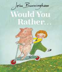 ジョン・バ－ニンガム作『ねえ、どれが　いい？』（原書）<br>Would You Rather?