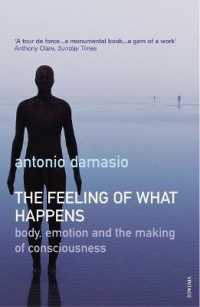 『無意識の脳　意識の脳-身体と情動と感情の神秘』(原書)<br>The Feeling of What Happens