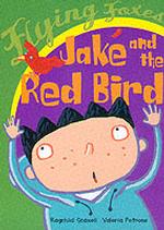 Jake and the Red Bird -- Paperback