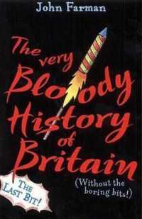 The Very Bloody History of Britain, 2 : The Last Bit!