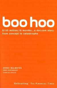 Boo Hoo : A Dot.Com Story from Concept to Catastrophe