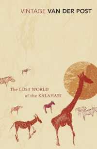 The Lost World of the Kalahari : With 'The Great and the Little Memory'