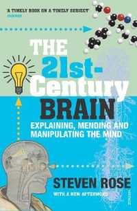 The 21st Century Brain : Explaining, Mending and Manipulating the Mind