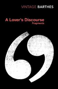 A Lover's Discourse : Fragments