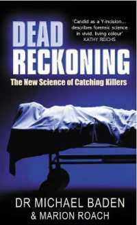 Dead Reckoning : The New Science of Catching Killers