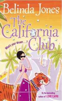 The California Club : a sparkling, addictive and hilarious read about the secret desires deep within us...