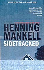 Sidetracked (Kurt Wallender Mystery S.) -- Paperback （NEW ED）