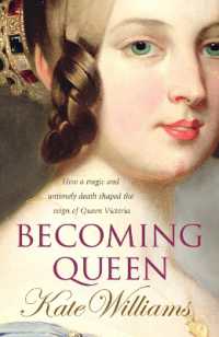 ヴィクトリア女王の即位まで<br>Becoming Queen