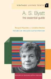A. S. Byatt : The Essential Guide (Vintage Living Texts)