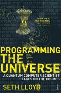 『宇宙をプログラムする宇宙』（原書）<br>Programming the Universe : A Quantum Computer Scientist Takes on the Cosmos