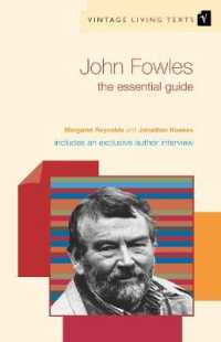 John Fowles : The Essential Guide (Vintage Living Texts)