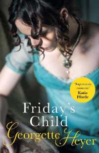 Friday's Child : Gossip, scandal and an unforgettable Regency romance