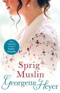 Sprig Muslin : Gossip, scandal and an unforgettable Regency romance