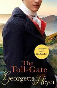 The Toll-Gate : Gossip, scandal and an unforgettable Regency historical romance