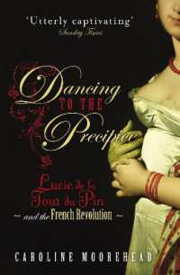 Dancing to the Precipice : Lucie de la Tour du Pin and the French Revolution
