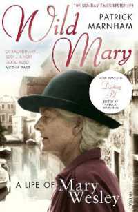 Wild Mary: The Life of Mary Wesley