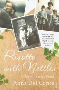 Risotto with Nettles : A Memoir with Food