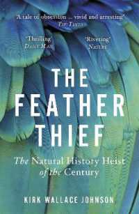 The Feather Thief : The Natural History Heist of the Century