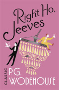 Right Ho， Jeeves: (Jeeves & Wooster) (Jeeves & Wooster)