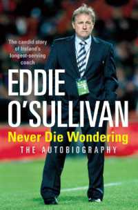 Eddie O'Sullivan: Never Die Wondering : The Autobiography