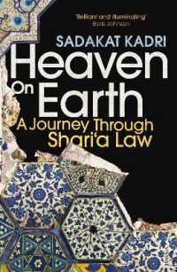 Heaven on Earth : A Journey through Shari'a Law