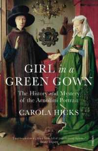 Girl in a Green Gown : The History and Mystery of the Arnolfini Portrait