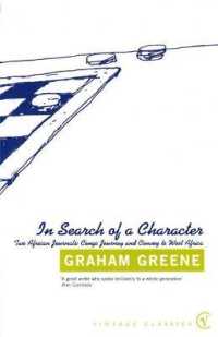 In Search of a Character : Two African Journals: Congo Journey and Convoy to West Africa