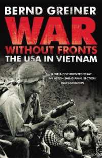 War without Fronts : The USA in Vietnam