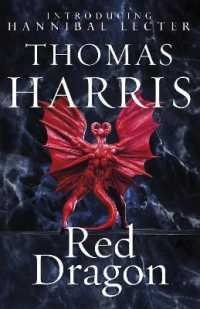 Red Dragon : The original Hannibal Lecter classic (Hannibal Lecter) (Hannibal Lecter)