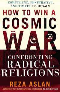 『仮想戦争 　イスラ－ム・イスラエル・アメリカの原理主義』(原書)<br>How to Win a Cosmic War : Confronting Radical Religion