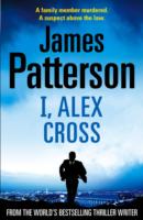 I, Alex Cross: (Alex Cross 16) (Alex Cross)