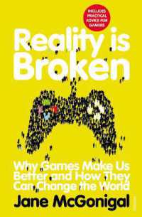 ジェイン・マクゴニガル『幸せな未来は「ゲ－ム」が創る』（原書）<br>Reality is Broken : Why Games Make Us Better and How They Can Change the World