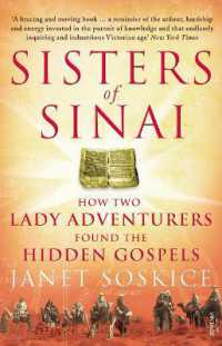 Sisters of Sinai : How Two Lady Adventurers Found the Hidden Gospels