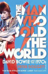 The Man Who Sold the World : David Bowie and the 1970s