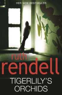 Tigerlily's Orchids : a psychologically twisted version of a modern urban fairytale from the award-winning Queen of Crime, Ruth Rendell